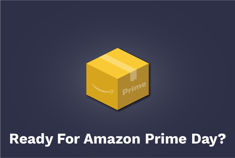 Ready For Amazon Prime Day